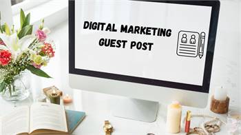 How to Find the Right Platforms for Digital Marketing Guest Posts