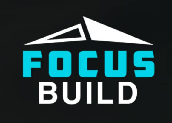 Focus Build