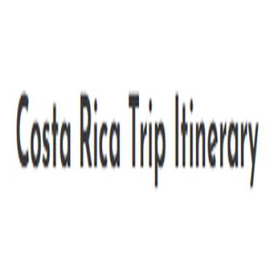 Costa Rica Trip Itinerary